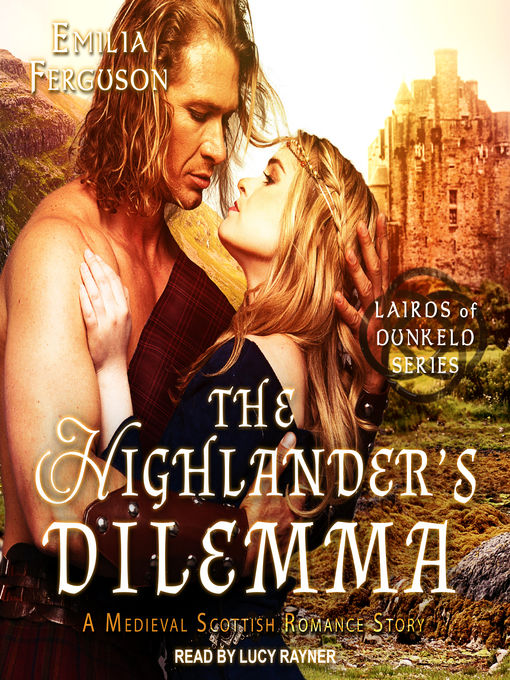 Title details for The Highlander's Dilemma by Emilia Ferguson - Available